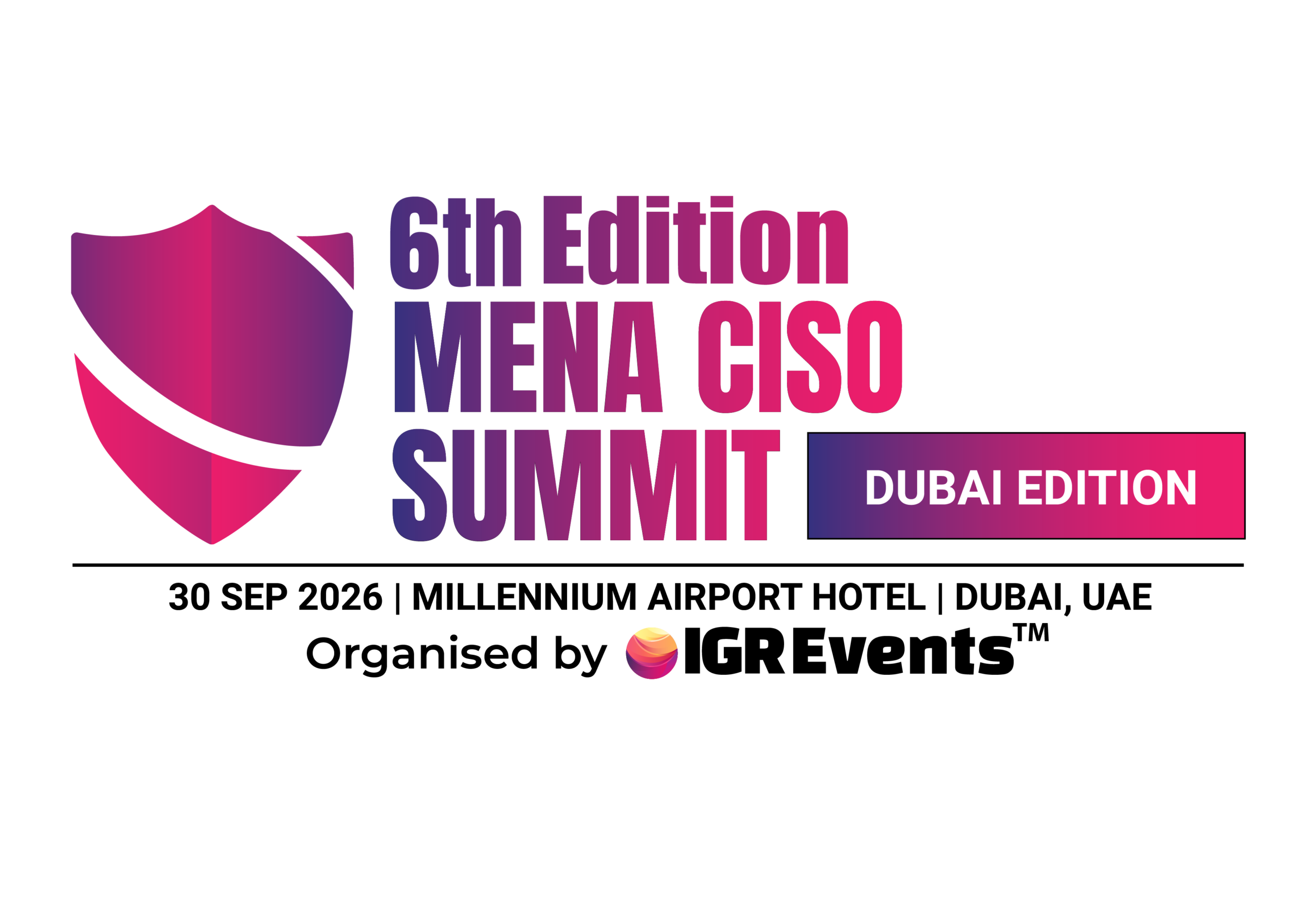 MENA Cybersecurity Summit – 6th edition, CISO Dubai